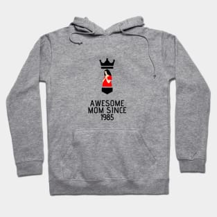 AWESOME MOM SINCE 1985 Hoodie